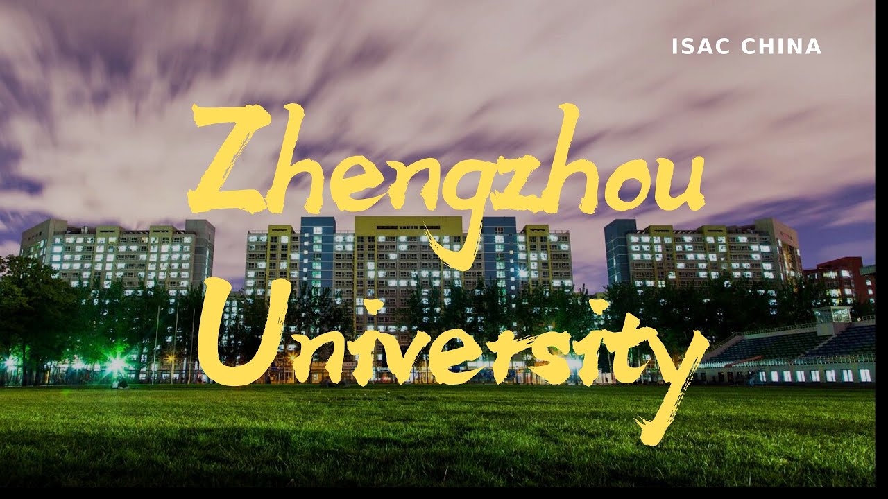 Zhengzhou University Study & Scholarships - Panda Blog